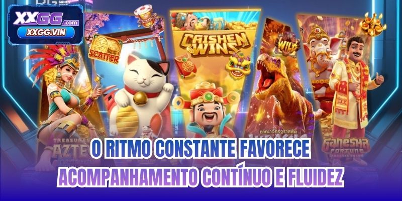 O ritmo constante favorece acompanhamento contínuo e fluidez