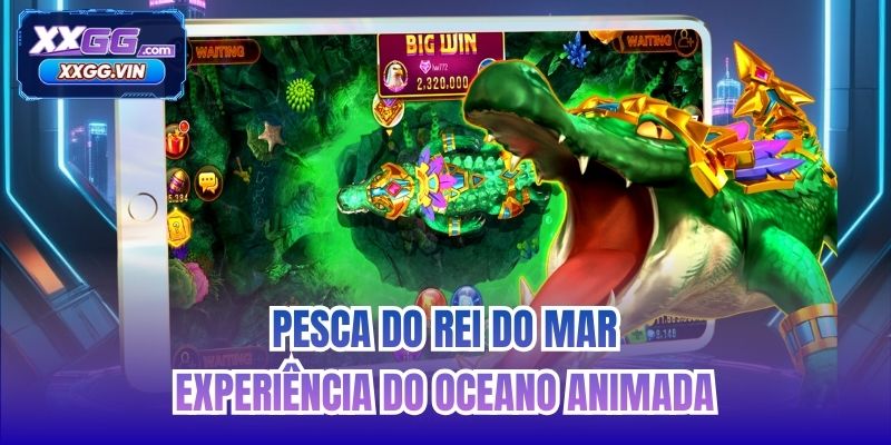 Pesca do Rei do Mar