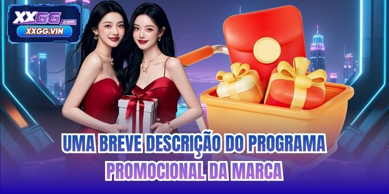 Uma breve descrição do programa promocional da marca